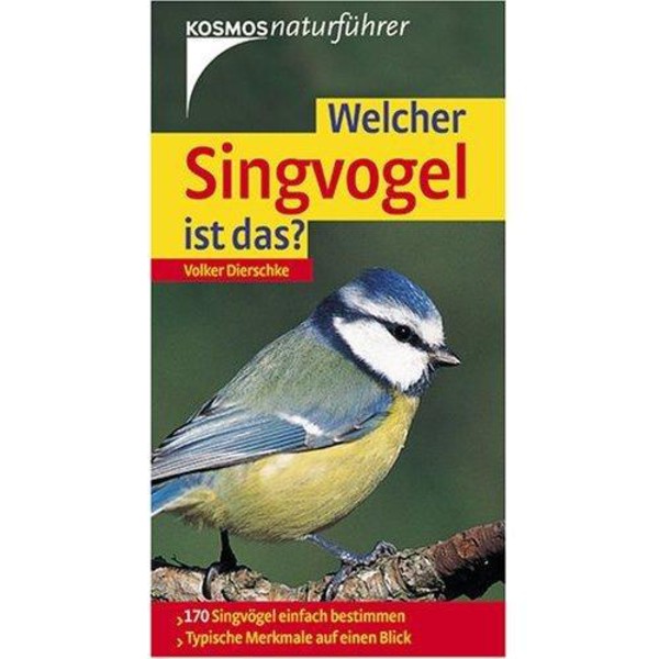 Kosmos Verlag Welcher Singvogel ist das (Duits)