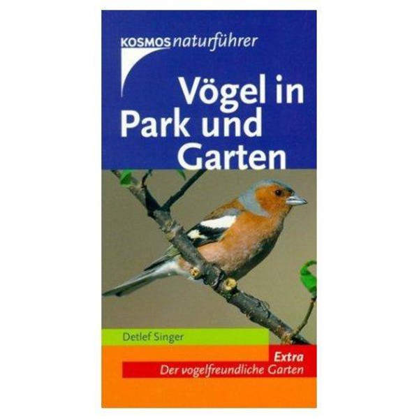 Kosmos Verlag Vögel in Park und Garten.