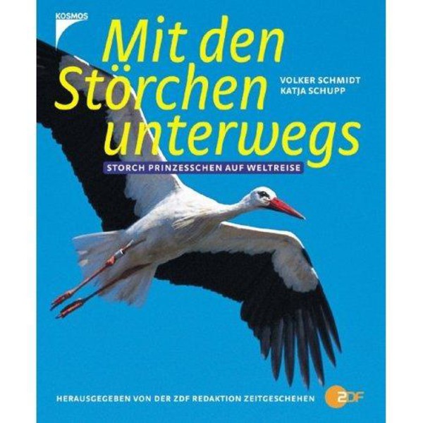 Kosmos Verlag Mit den Störchen unterwegs. Storch Prinzesschen auf Weltreise