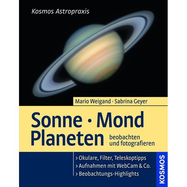 Kosmos Verlag Sonne, Mond, Planeten beobachten und fotografieren (Duits)