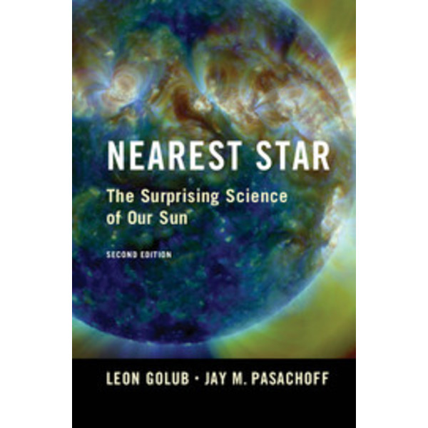 Cambridge University Press Nearest Star - The Surprising Science of our Sun (Engels)