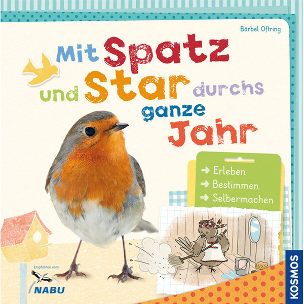 Kosmos Verlag Mit Spatz und Star durchs ganze Jahr (Duits)