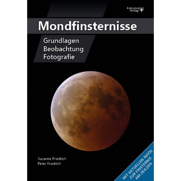 Astronomie-Verlag Mondfinsternisse - Grundlagen, Beobachtung, Fotografie (Duits)