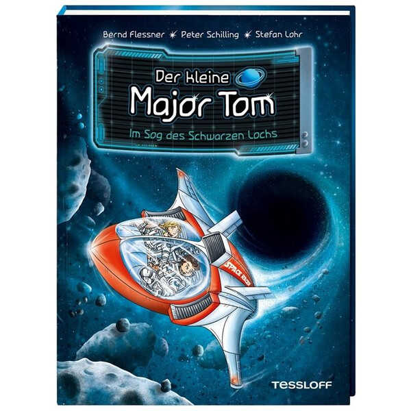 Tessloff-Verlag Der kleine Major Tom. Band 10: Im Sog des schwarzen Lochs