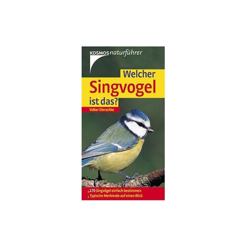 Kosmos Verlag Welcher Singvogel ist das (Duits)