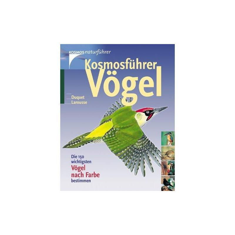 Kosmos Verlag Kosmosführer Vögel. Die 150 wichtigsten Vögel nach Farbe bestimmen