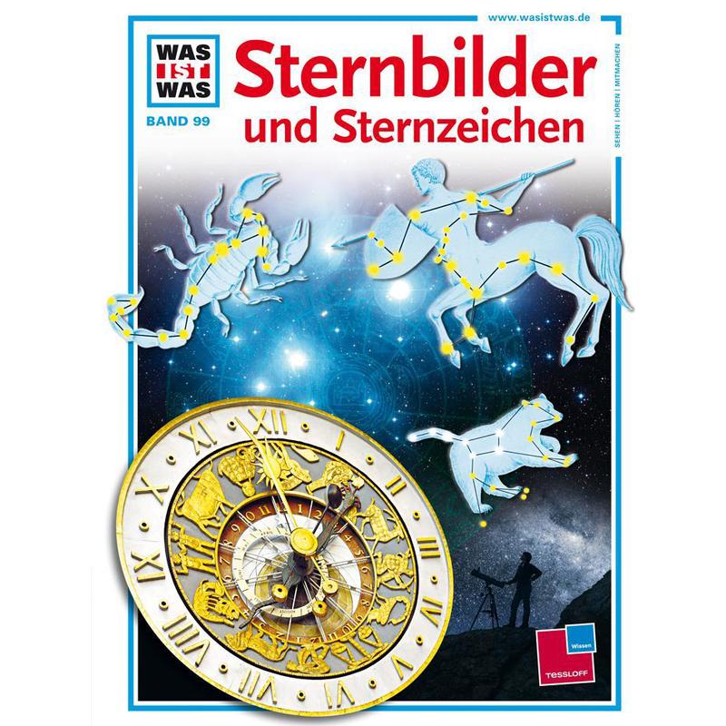 Tessloff-Verlag WAS IST WAS Deel 099: Sterrenbeelden en dierenriemtekens