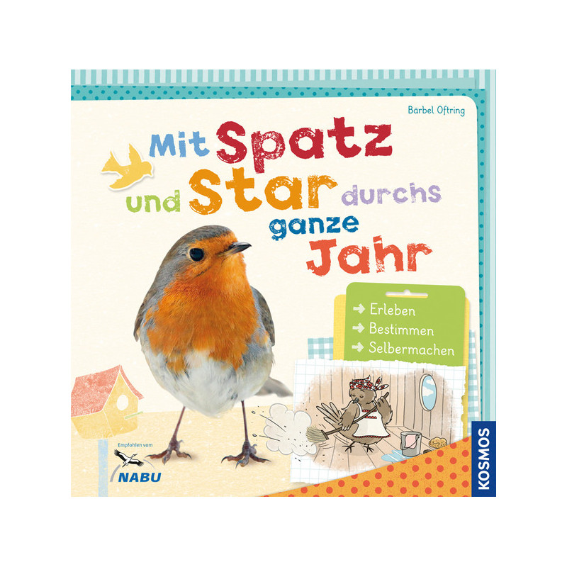 Kosmos Verlag Mit Spatz und Star durchs ganze Jahr (Duits)